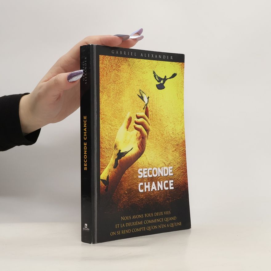 Gabriel Alexander Seconde Chance