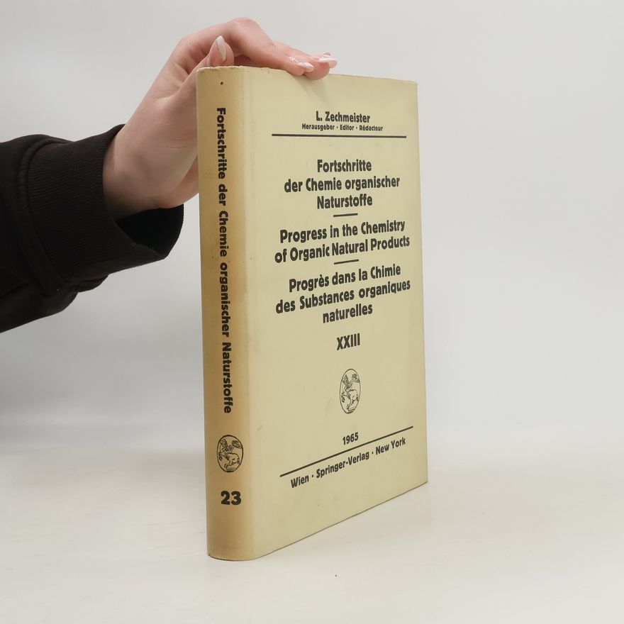 L. Zechmeister Fortschritte der Chemie organischer Naturstoffe XXIII
