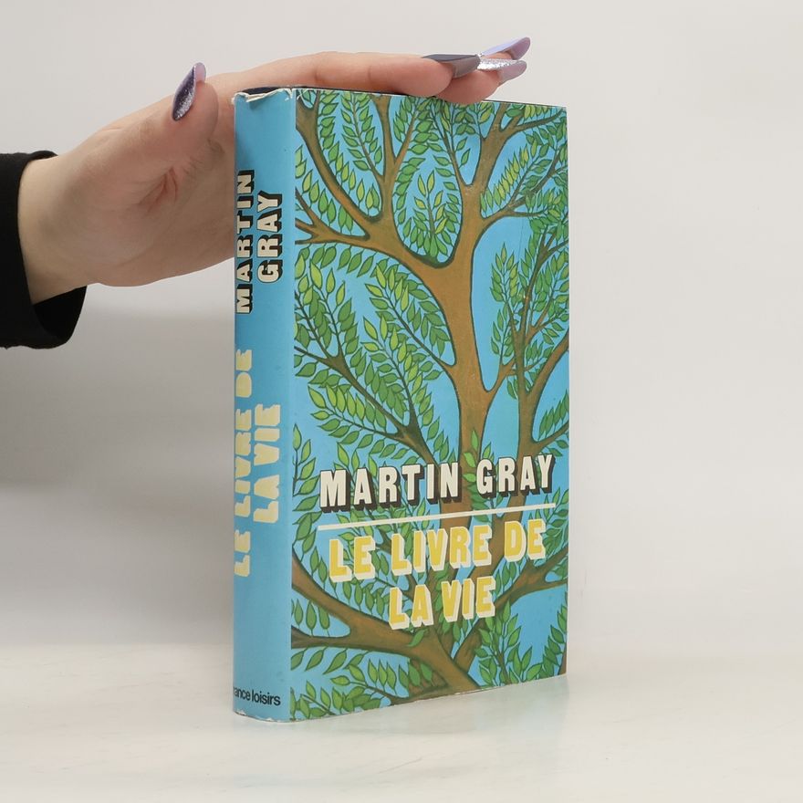Martin Gray Le livre de la vie