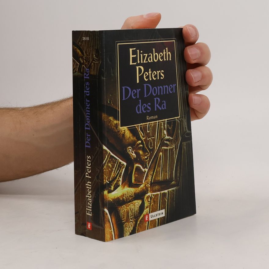 Barbara Mertz Der Donner des Râ. Roman. Aus d. Amerikan. v. Beate Darius