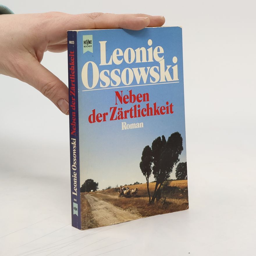 Leonie Ossowski Neben der Zärtlichkeit