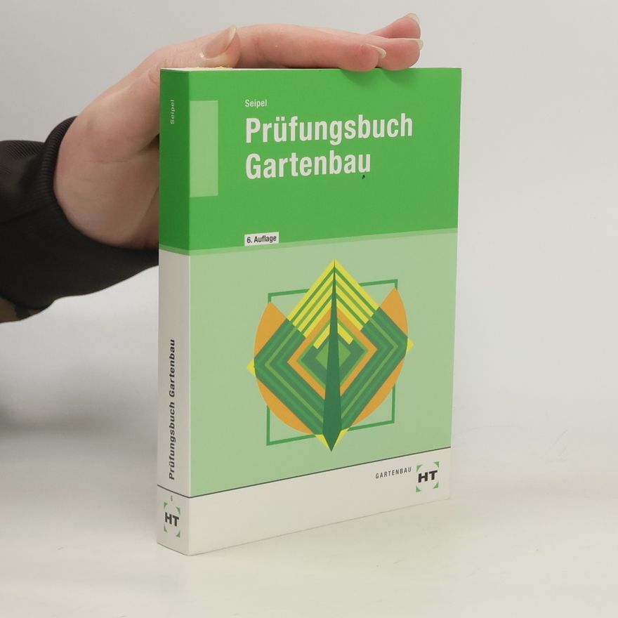 Holger Seipel Prüfungsbuch Gartenbau