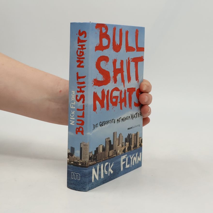 Nick Flynn Bullshit Nights
