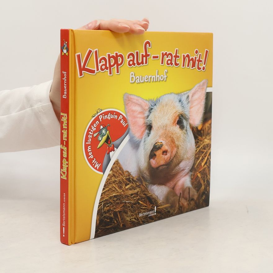 Jo Pelle Küker-Bünermann Klapp auf - Rat mit! Bauernhof
