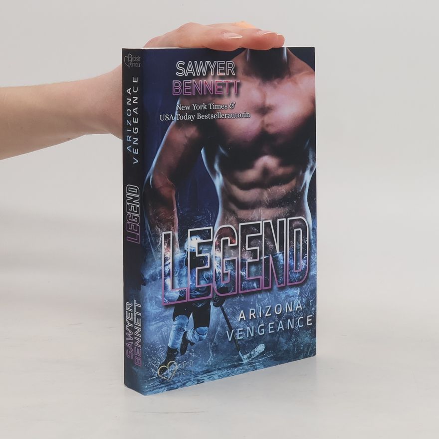 Sawyer Bennett Legend (Arizona Vengeance Team Teil 3)