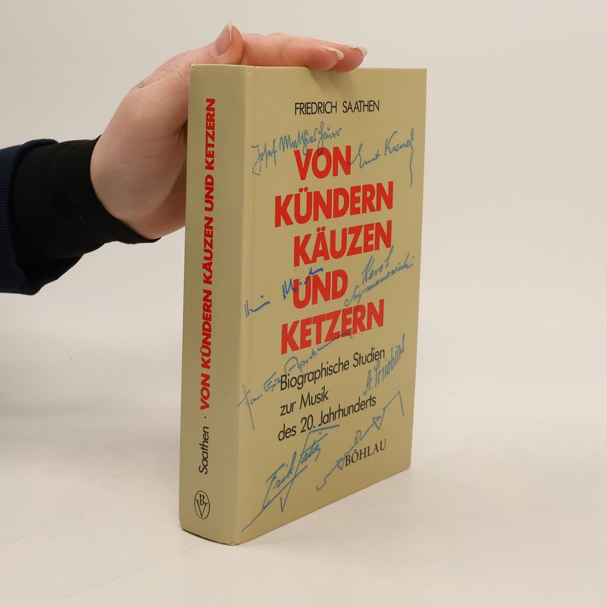 Friedrich Saathen Von Kündern, Käuzen und Ketzern