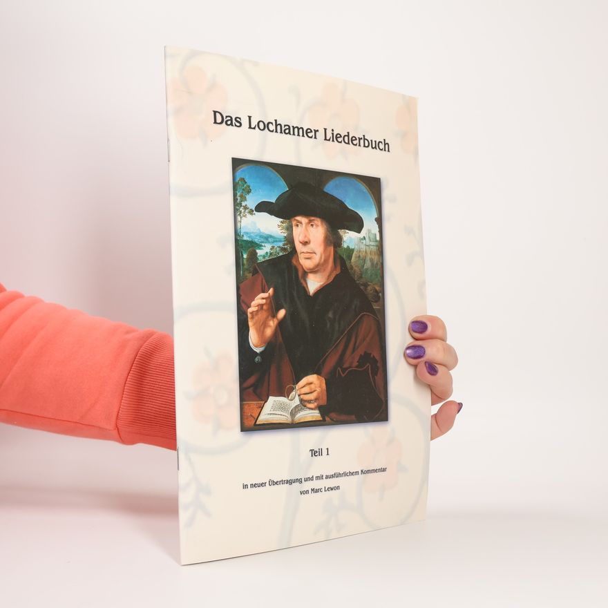 Marc Lewon Das Lochamer Liederbuch