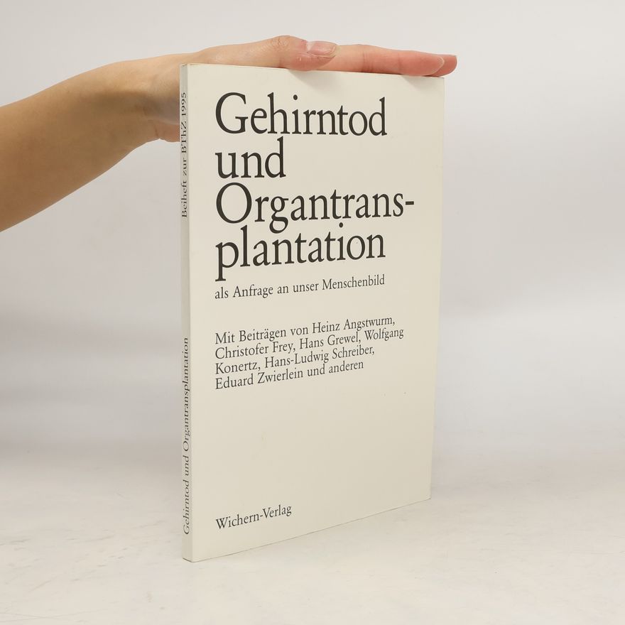 Autorenkollektiv Gehirntod und Organtransplantation