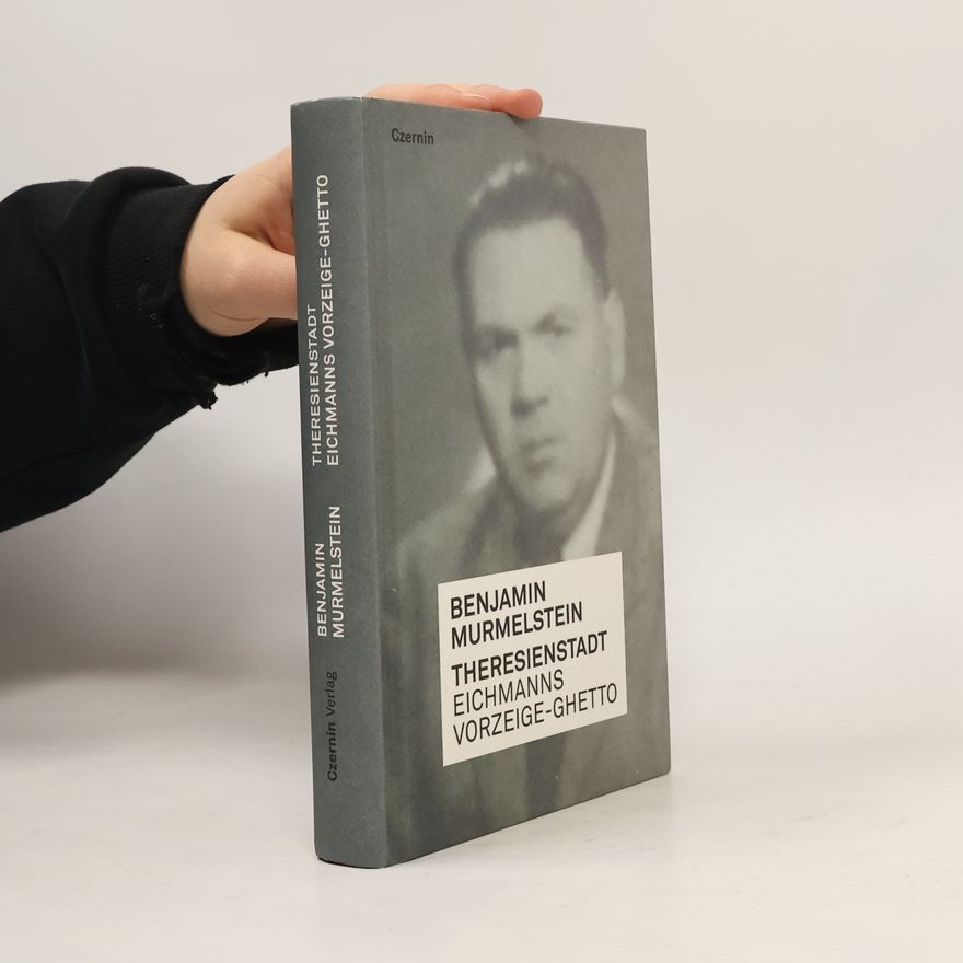 Benjamin Murmelstein Theresienstadt