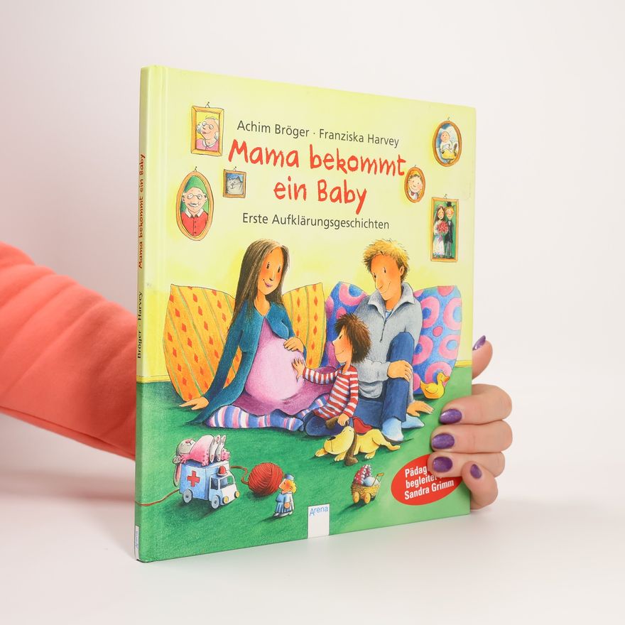Achim Bröger Mama bekommt ein Baby
