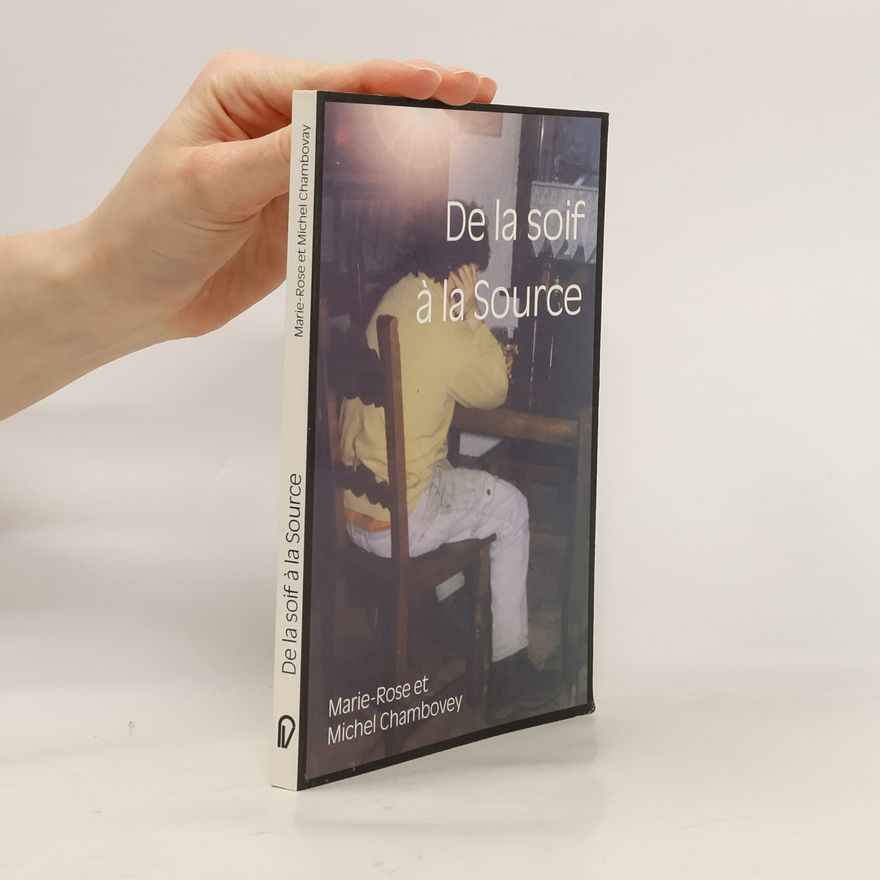Michel Chambovey De la soif á la source