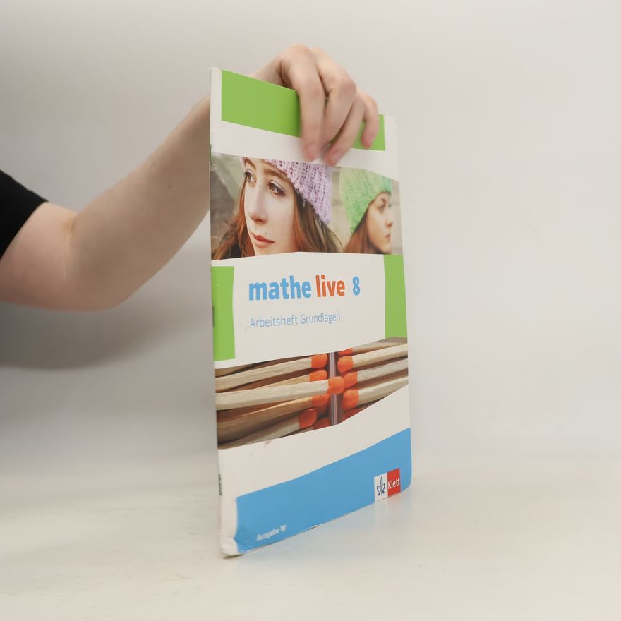 Kolektiv autorů Mathe live. Arbeitsheft Grundlagen mit Lösungsheft 8. Schuljahr. Ausgabe W