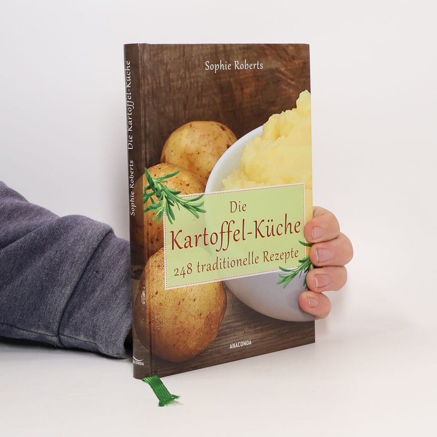 Sophie Roberts Die Kartoffel-Küche
