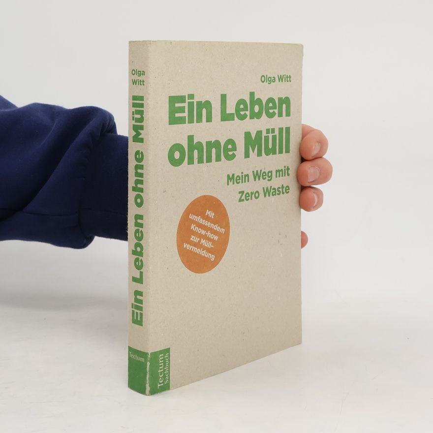 Olga Witt Ein Leben ohne Müll