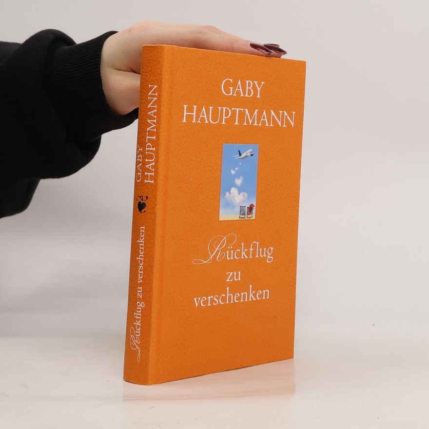 Gaby Hauptmann Rückflug zu verschenken