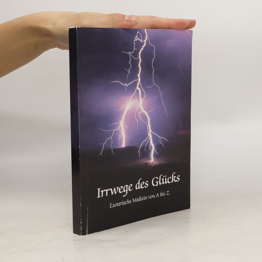 Kolektiv autorů Irrwege des Glücks