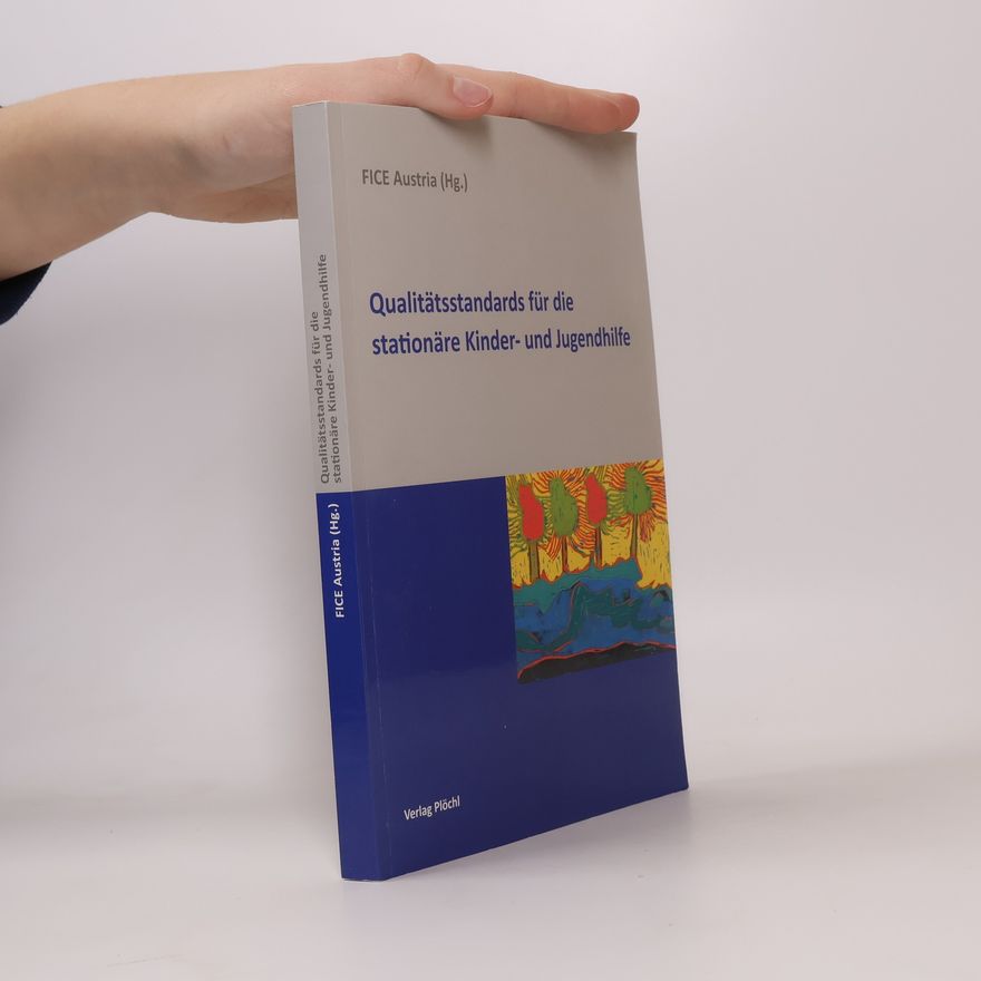 Collectif d'auteurs Qualitätsstandards für die stationäre Kinder- und Jugendhilfe
