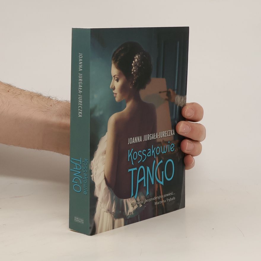 Joanna Jurgała-Jureczka Kossakowie Tango