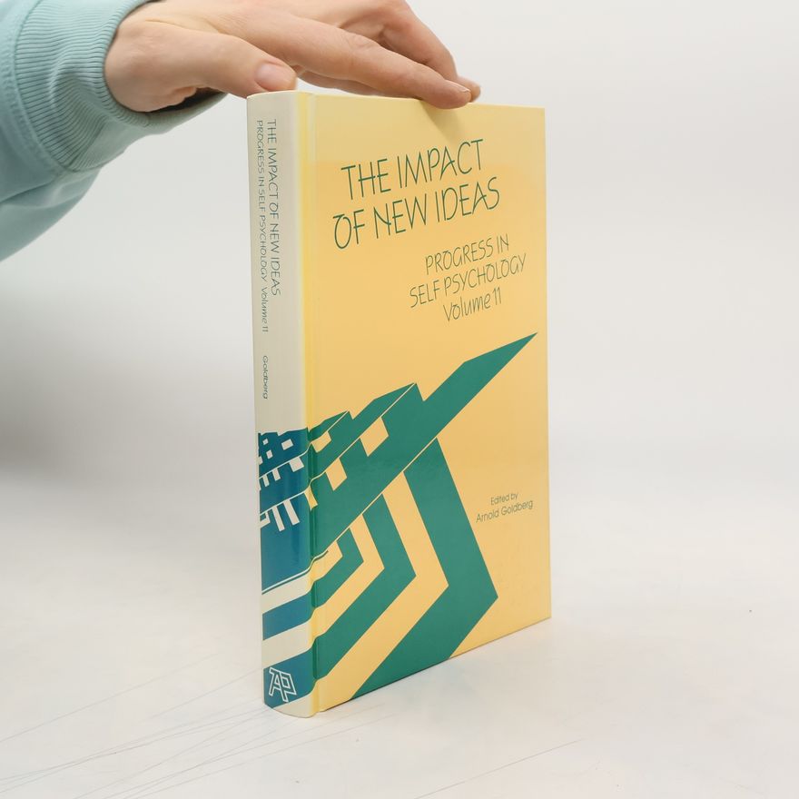 Arnold Goldberg The Impact of New Ideas