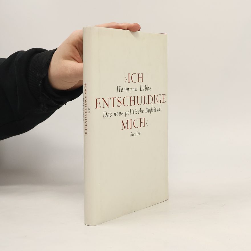 Hermann Lübbe Ich entschuldige mich