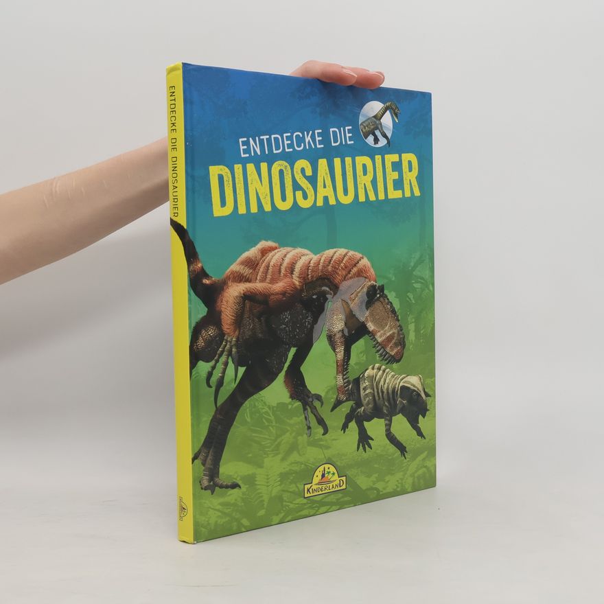 Various authors Entdecke die Dinosaurier