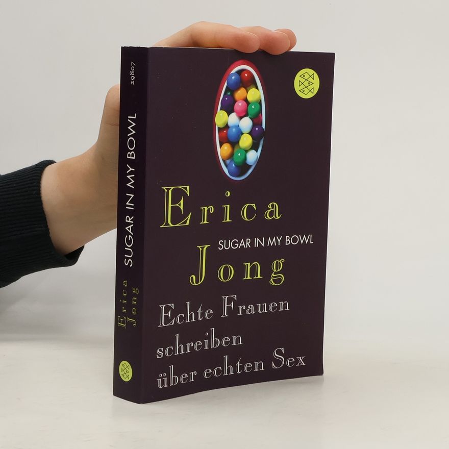 Erica Jong Sugar in my bowl