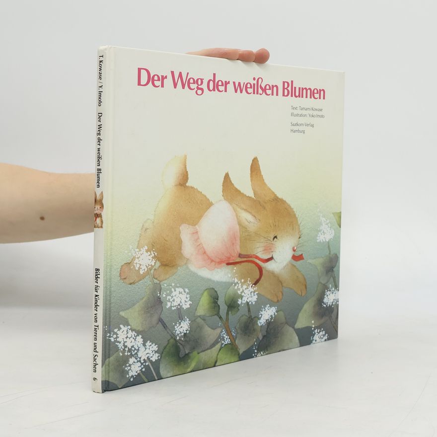Various authors Der Weg der weissen Blumen
