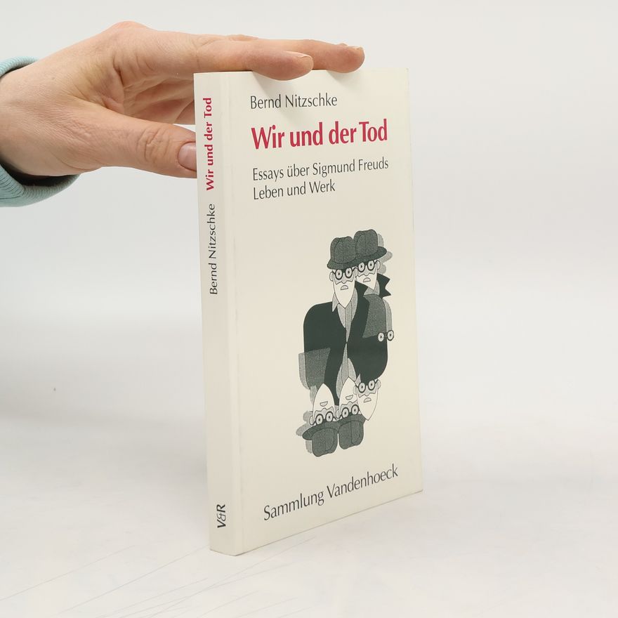 Bernd Nitzschke Wir und der Tod
