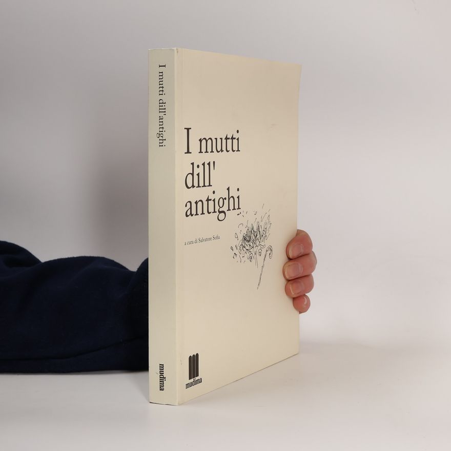 Salvatore Sofia Libri bianchi: I mutti dill'antighi