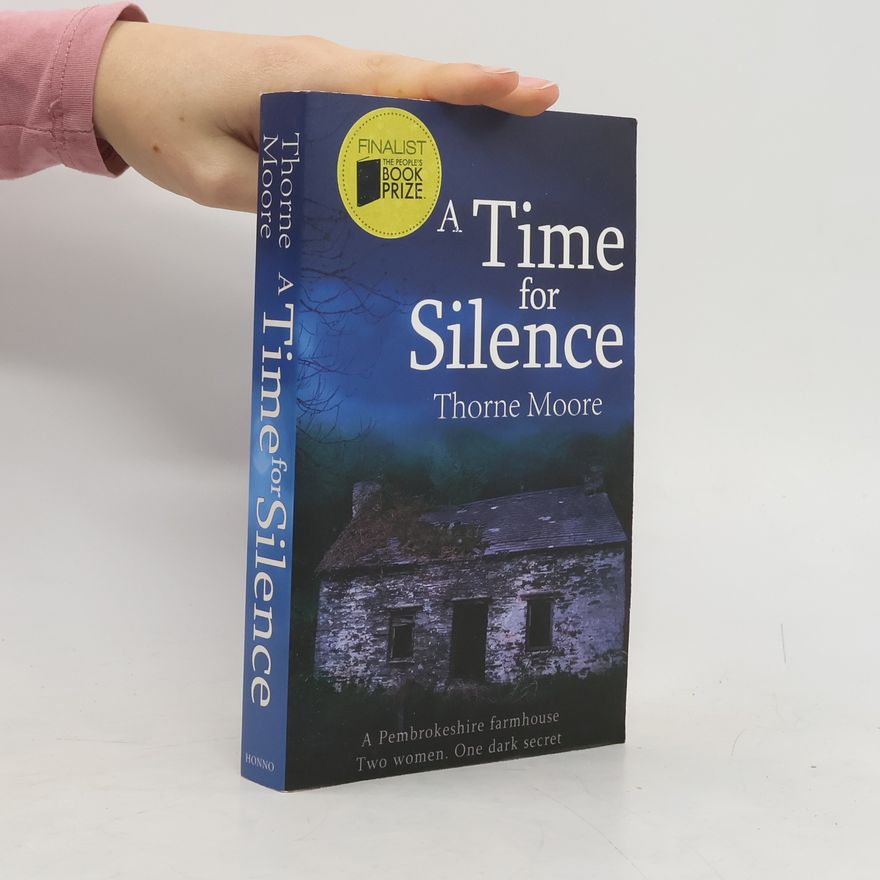 Thorne Moore A Time For Silence
