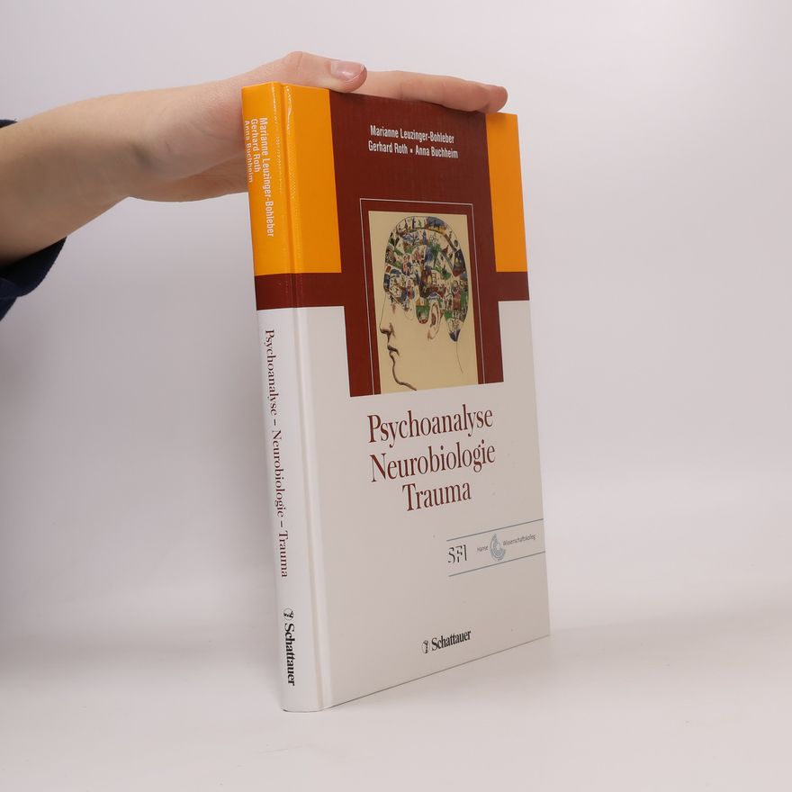 Marianne Leuzinger Bohleber Psychoanalyse, Neurobiologie, Trauma