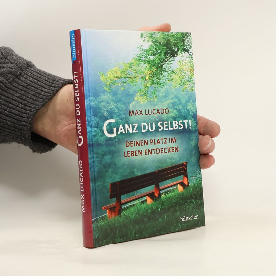 Melanie Lehnert Ganz du selbst!. Deinen Platz im Leben entdecken