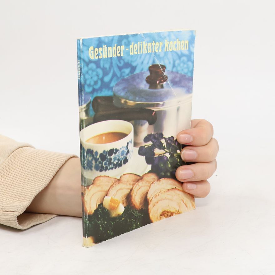 Autorenkollektiv Gesünder-delikater koche