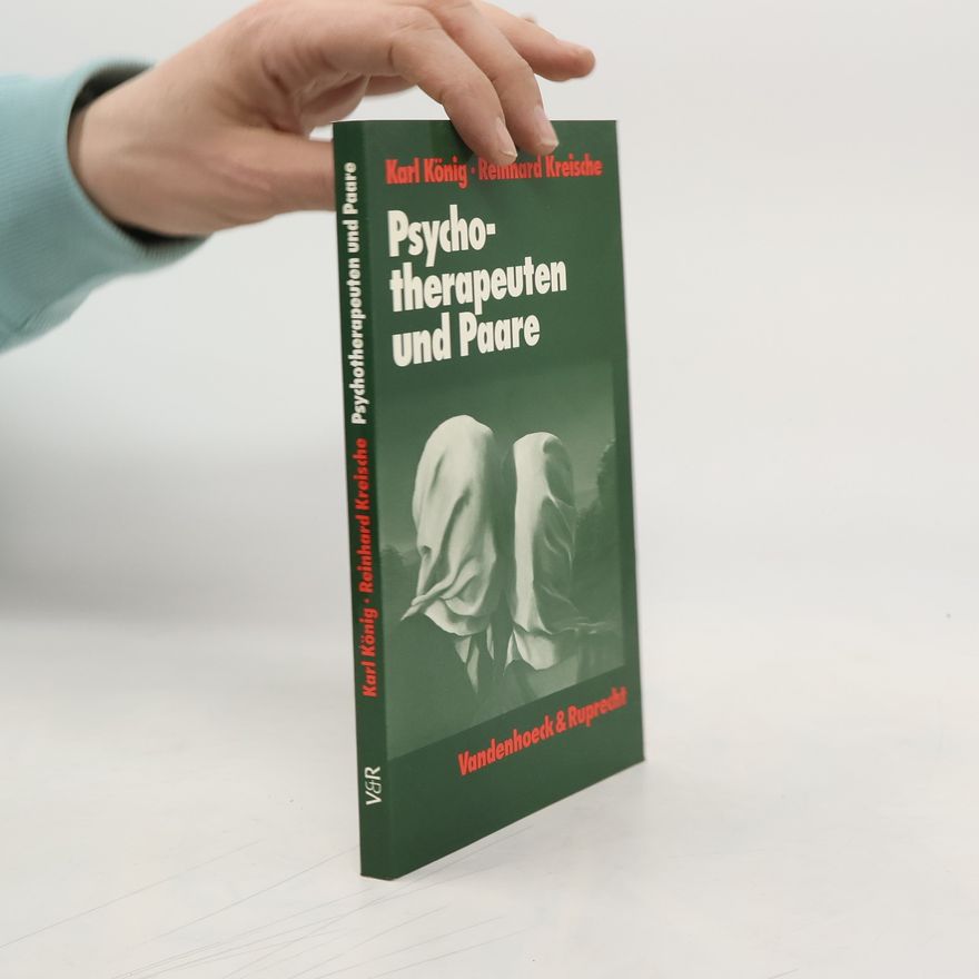 Reinhard Kreische Psychotherapeuten und Paare - 2. Auflage