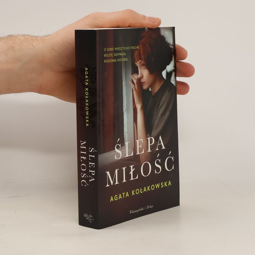 Agata Kołakowska Ślepa miłość