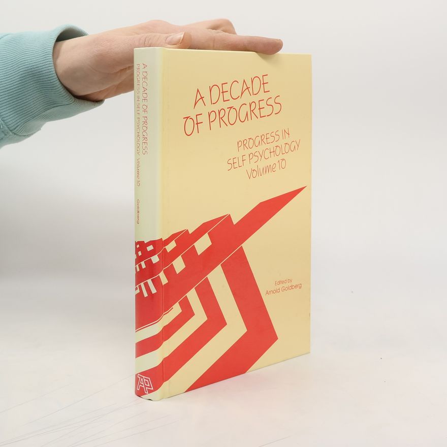 Arnold Goldberg A Decade of Progress