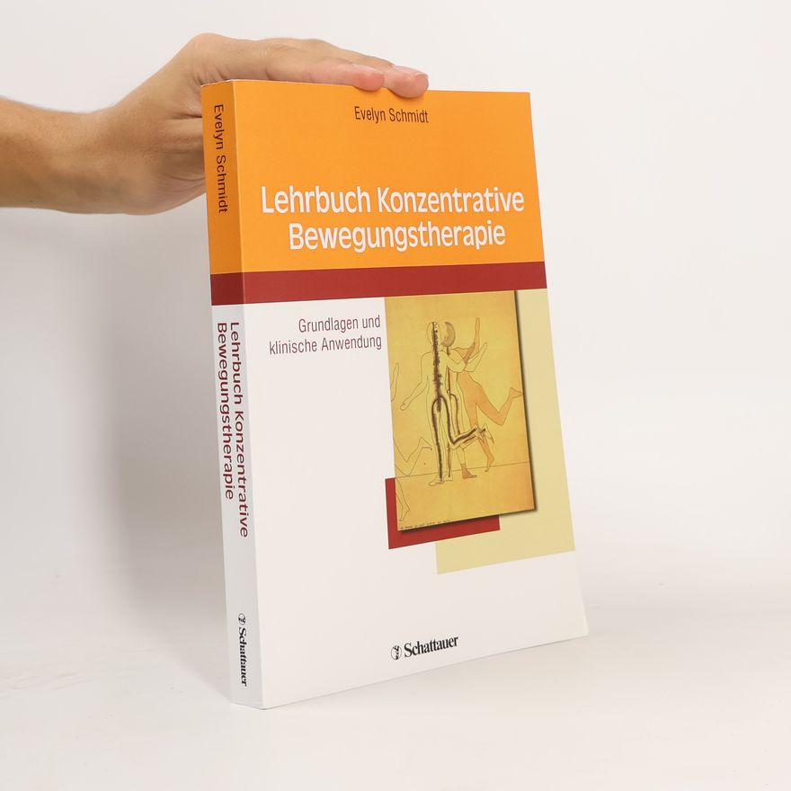 Evelyn Schmidt Lehrbuch Konzentrative Bewegungstherapie