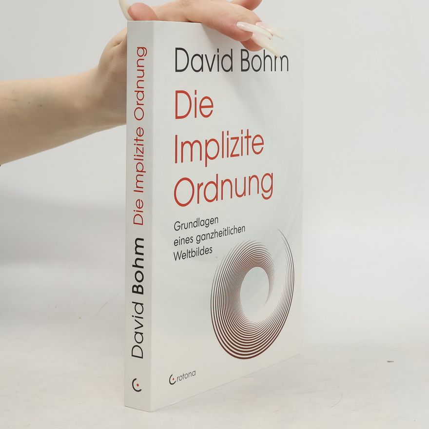 David Böhm Die Implizite Ordnung