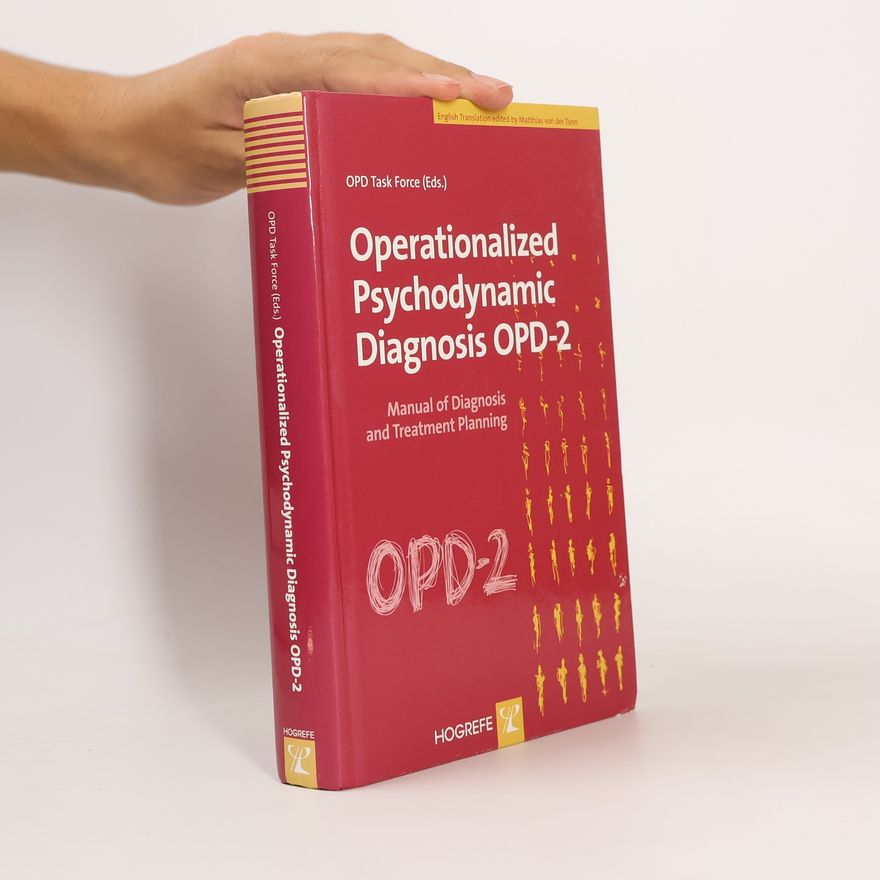 OPD-CA-2 Task OPD-CA-2 Task Force Operationalized Psychodynamic Diagnosis OPD-2