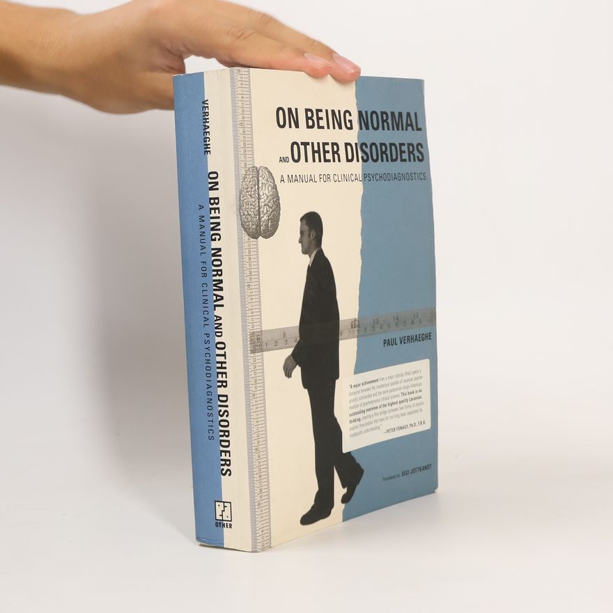 Paul Verhaeghe On Being Normal and Other Disorders