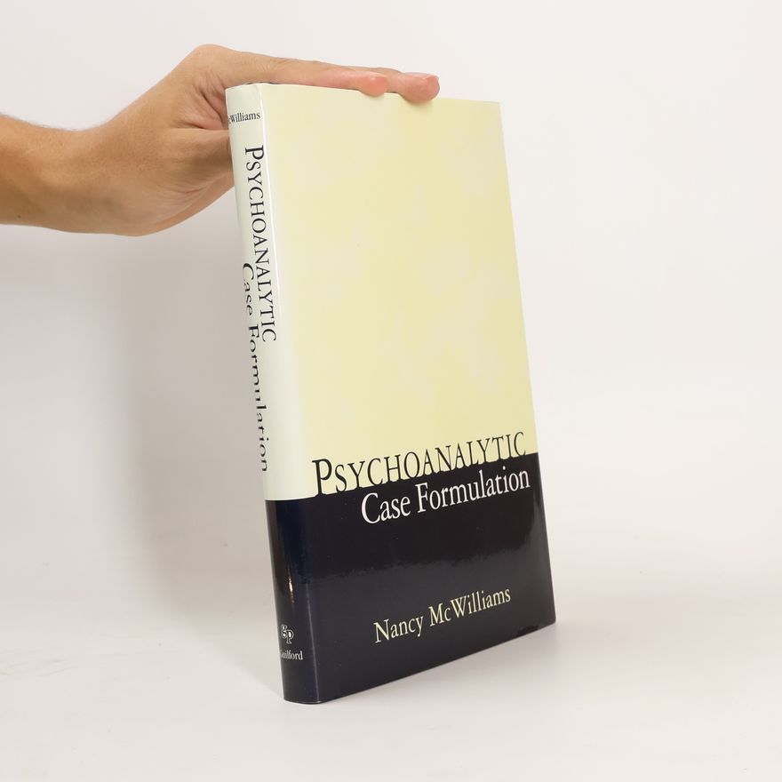 Nancy McWilliams Psychoanalytic Case Formulation