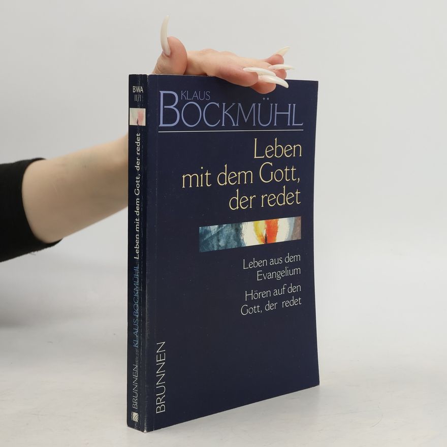 Klaus Bockmühl Leben mit dem Gott, der redet