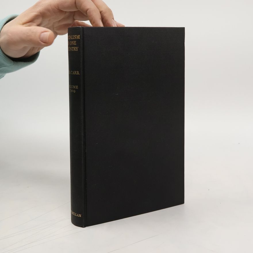 Edward Hallett Carr Socialism in One Country 1924–1926. Volume Two