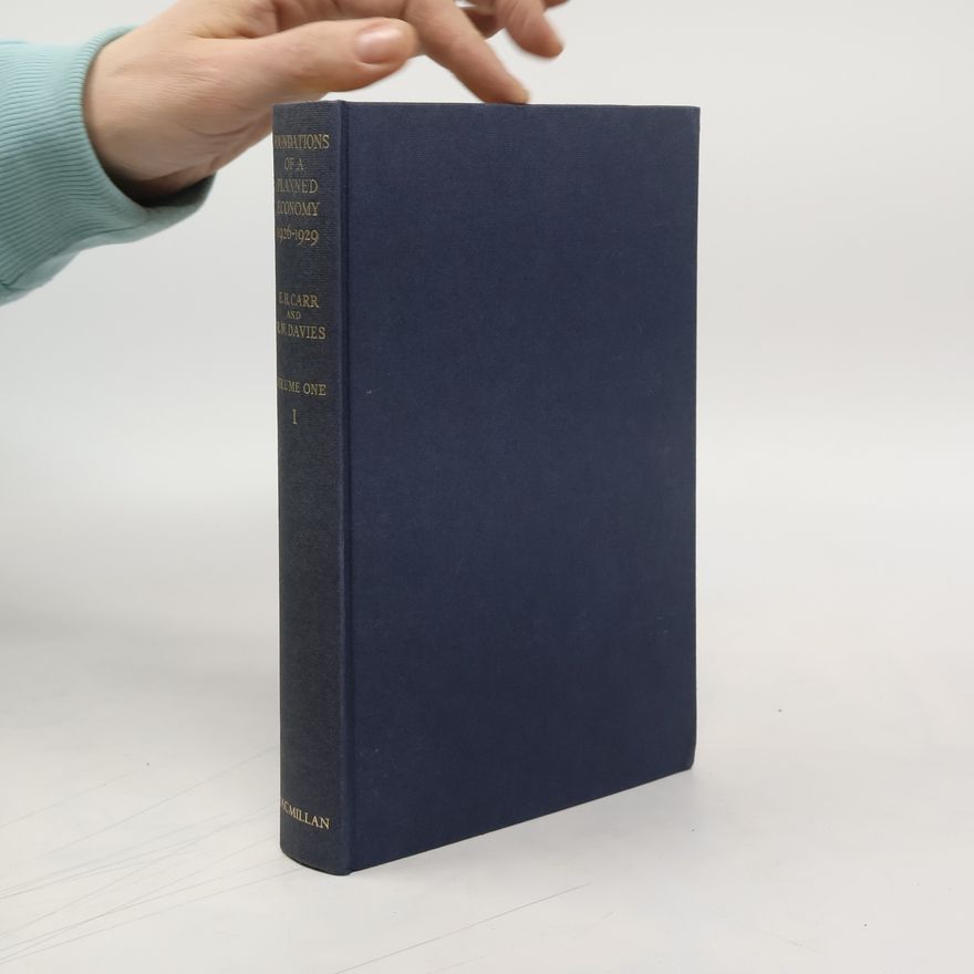 E. H. Carr Foundations of a Planned Economy 1926-1929. Volume One - I