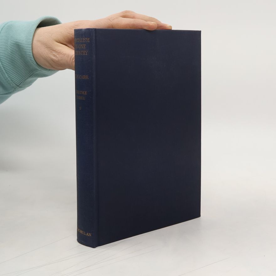Edward Hallett Carr Socialism in One Country 1924-1926. Volume Three - I