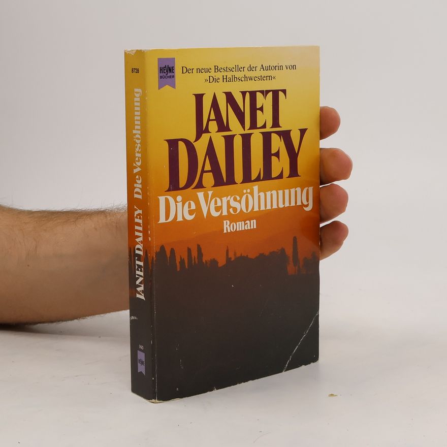 Janet Dailey Die Versöhnung. Roman.