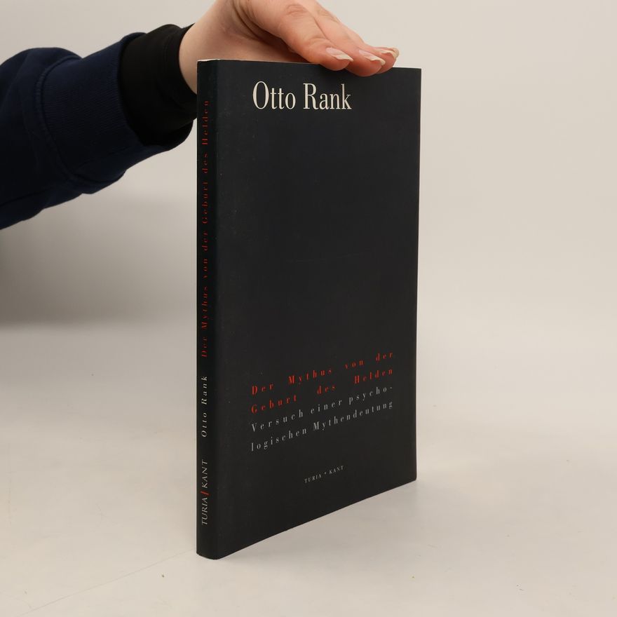 Otto Rank Der Mythos von der Geburt des Helden