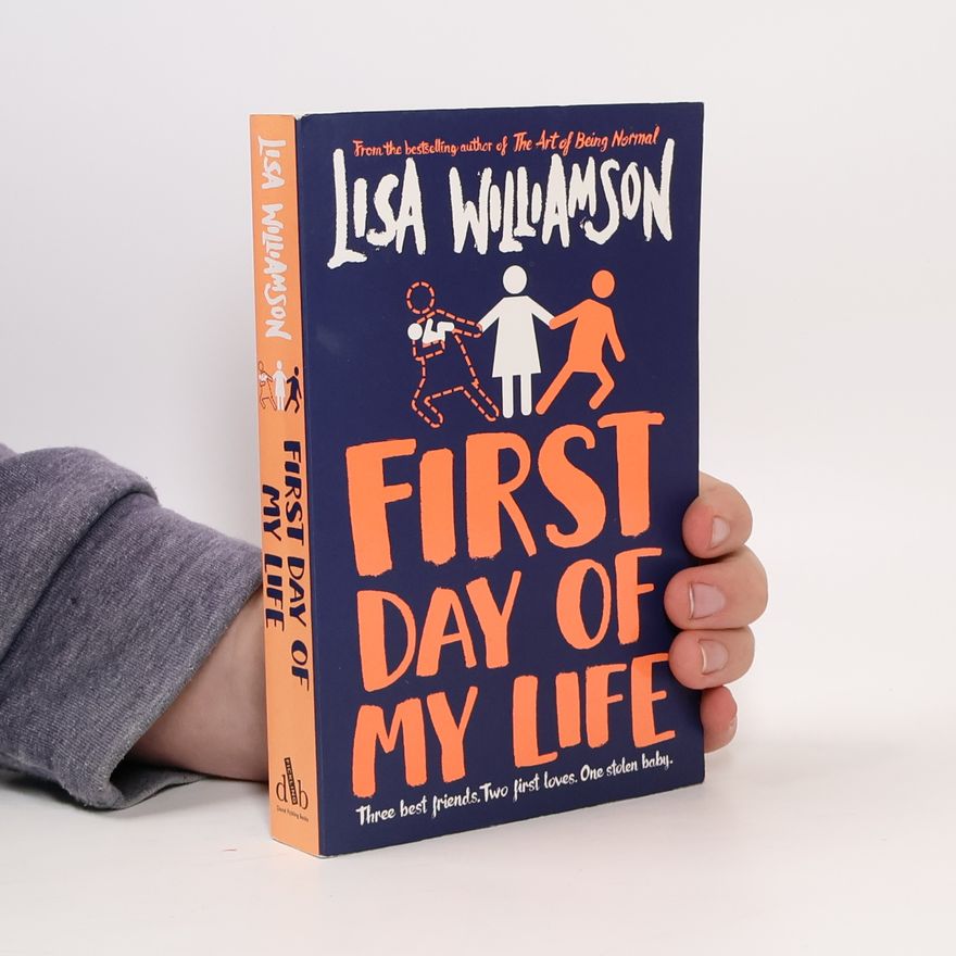 Lisa Williamson First Day of My Life