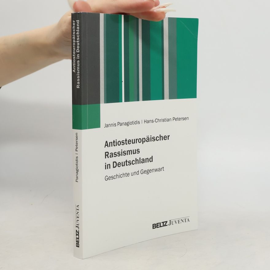 Jannis Panagiotidis Antiosteuropäischer Rassismus in Deutschland