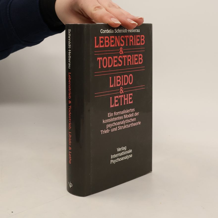 Cordelia Schmidt Hellerau Lebenstrieb & Todestrieb, Libido & Lethe
